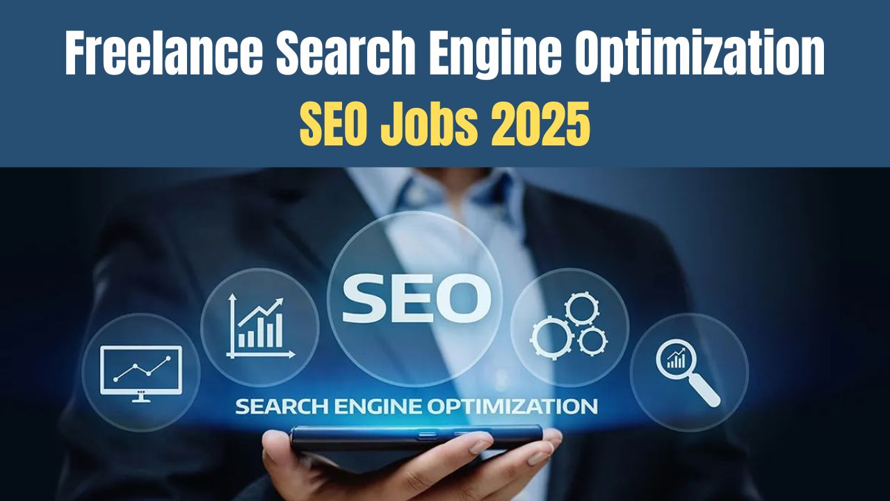Freelance Search Engine Optimization SEO Jobs 2025