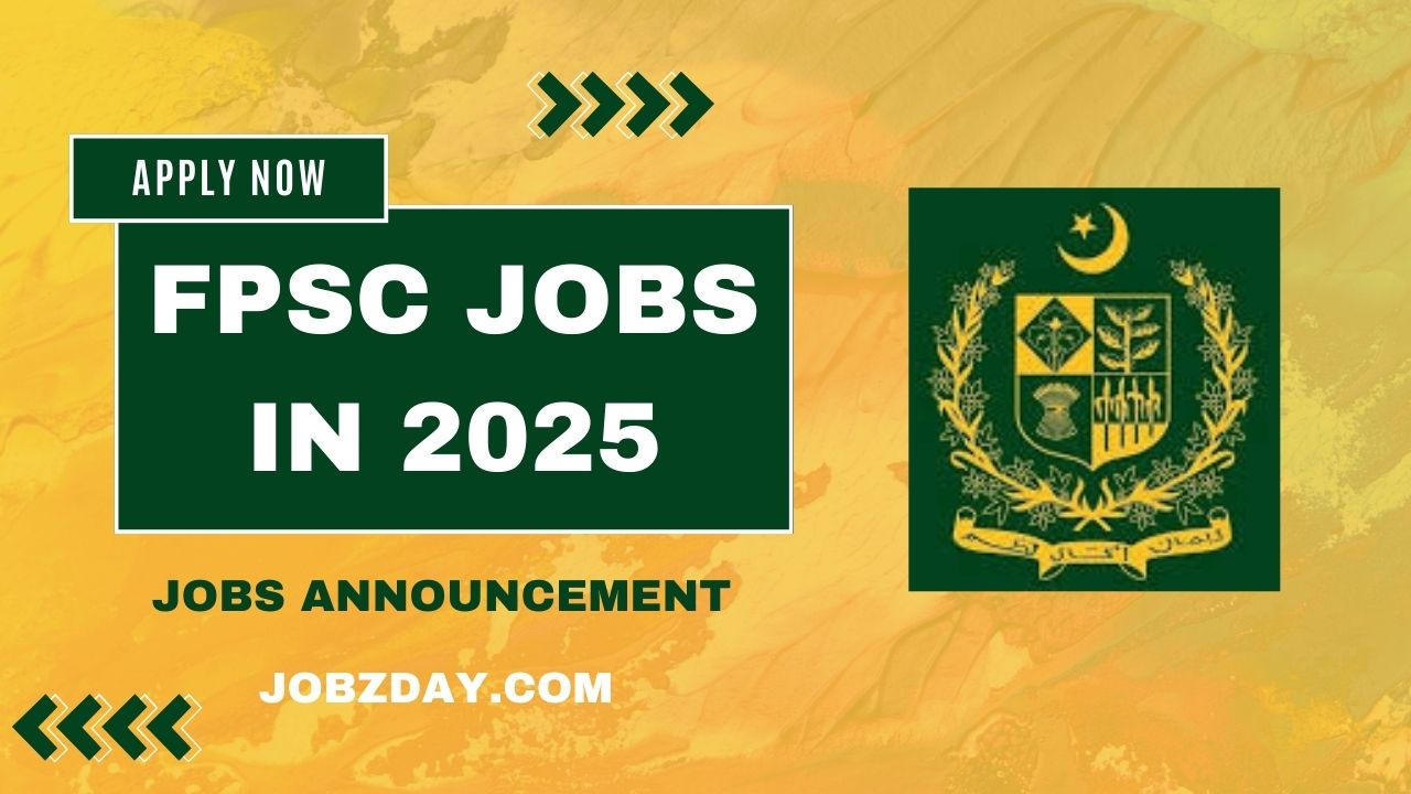Federal Public Service Commission FPSC Jobs 2025